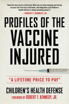 Profiles of the Vaccine-Injured front cover
